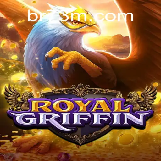 Exploring RoyalGriffin: A Deep Dive into the 73M.COM Oficial Slots Brasil #1 Game